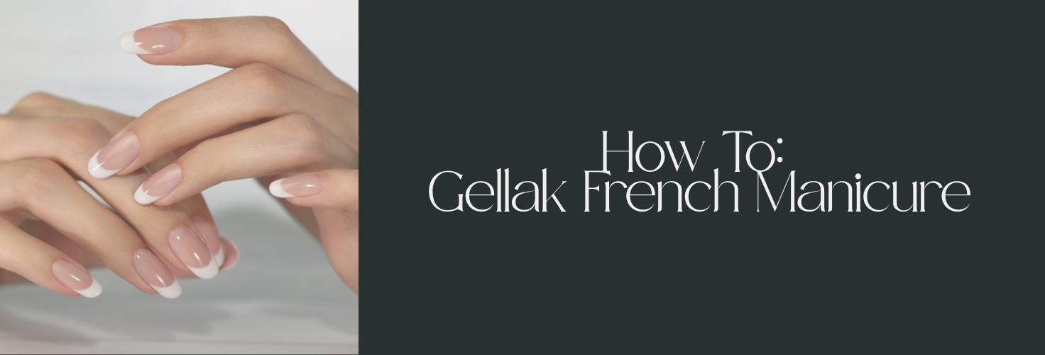 French manicure met gellak: stap‑voor‑stap voor een perfect resultaat