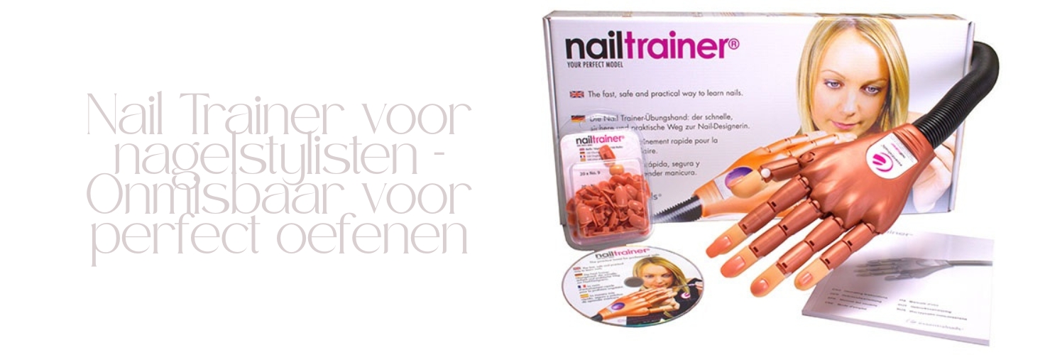 Nail Trainer voor nagelstylisten – Onmisbaar voor perfect oefenen